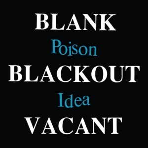 Poison Idea - Blank Blackout Vacant [Explicit Content] ryhmässä VINYYLI @ Bengans Skivbutik AB (4173594)
