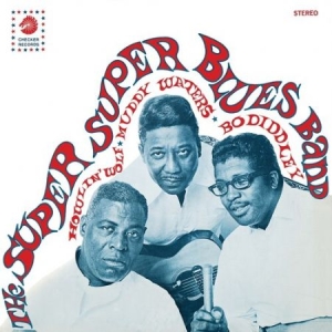 Super Super Blues Band - Howlin' Wolf Muddy Waters & Bo Diddley ryhmässä VINYYLI @ Bengans Skivbutik AB (4173596)