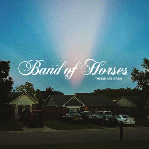 Band Of Horses - Things Are Great ryhmässä CD / Pop @ Bengans Skivbutik AB (4173716)