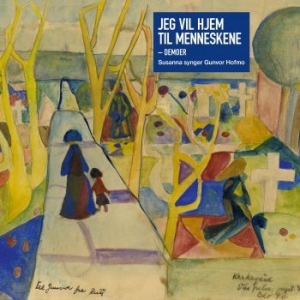 Susanna - Jeg Vil Hjem Til Menneskene - Demoe ryhmässä CD @ Bengans Skivbutik AB (4173904)