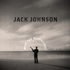 Jack Johnson - Meet The Moonlight ryhmässä -Start Max @ Bengans Skivbutik AB (4173961)