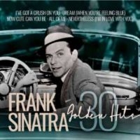 Sinatra Frank - 30 Golden Hits ryhmässä CD @ Bengans Skivbutik AB (4174057)