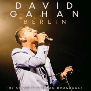 Gahan David - Berlin (Live Broadcast 2003) ryhmässä CD @ Bengans Skivbutik AB (4174901)