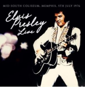 Presley Elvis - Mid-South Coliseum, Memphis 5/7/76 ryhmässä CD @ Bengans Skivbutik AB (4175184)