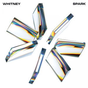 Whitney - Spark (Ltd Milky White Vinyl) ryhmässä VINYYLI @ Bengans Skivbutik AB (4175198)
