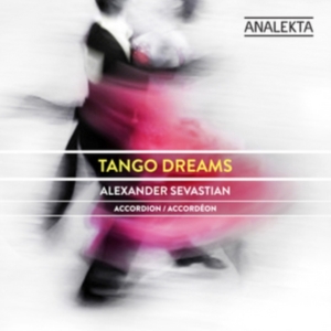 Sevastian Alexander - Tango Dreams ryhmässä CD @ Bengans Skivbutik AB (4175424)
