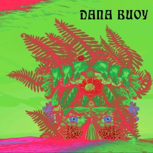 Buoy Dana - Experiments In Plant Based Music Vo ryhmässä VINYYLI @ Bengans Skivbutik AB (4176050)