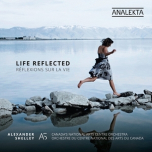 Shelley Alexander Canada National - Life Reflected ryhmässä CD @ Bengans Skivbutik AB (4176121)
