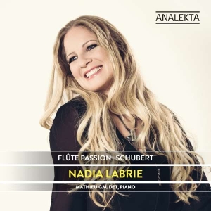Labrie Nadia Gaudet Mathieu - Schubert: Flute Passion ryhmässä CD @ Bengans Skivbutik AB (4176126)