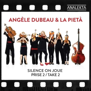 Dubeau Angèle La Pietà - Silence On Joue, Take 2 ryhmässä CD @ Bengans Skivbutik AB (4176130)
