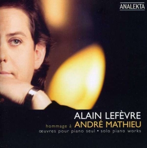 Lefèvre Alain - Mathieu: Solo Piano Works ryhmässä CD @ Bengans Skivbutik AB (4176174)