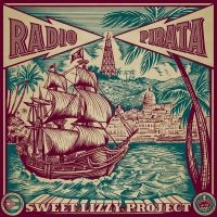 Sweet Lizzy Project - Radio Pirata ryhmässä VINYYLI / Myydyimmät @ Bengans Skivbutik AB (4176465)