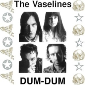 Vaselines - Dum Dum (Coloured Vinyl) ryhmässä VINYYLI @ Bengans Skivbutik AB (4176472)