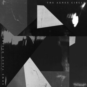 Agnes Circle - Some Vague Desire ryhmässä CD @ Bengans Skivbutik AB (4176497)