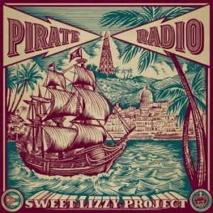 Sweet Lizzy Project - Pirate Radio ryhmässä CD @ Bengans Skivbutik AB (4176513)