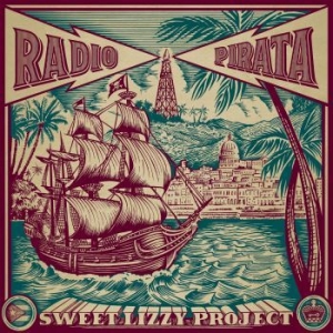 Sweet Lizzy Project - Radio Pirata ryhmässä CD @ Bengans Skivbutik AB (4176514)