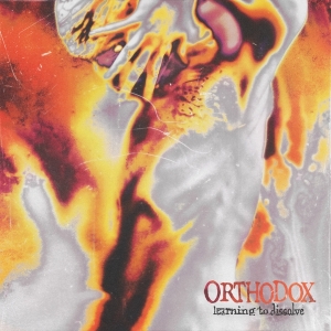 Orthodox - Learning To Dissolve ryhmässä CD @ Bengans Skivbutik AB (4176635)