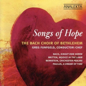 Bach Choir Of Bethlehem - Songs Of Hope ryhmässä CD @ Bengans Skivbutik AB (4176757)