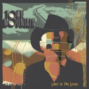 Town Mountain - Lines In The Levee (Indie Exclusive ryhmässä -Start New West @ Bengans Skivbutik AB (4177063)