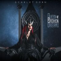 Scarlet Dorn - Queen Of Broken Dreams ryhmässä CD @ Bengans Skivbutik AB (4177264)