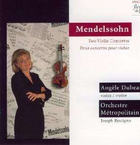 Dubeau Angèle - Mendelssohn: Two Violin Concertos ryhmässä CD @ Bengans Skivbutik AB (4177438)