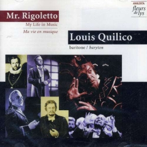 Quilico Louis - Mr. Rigoletto: My Life In Music ryhmässä CD @ Bengans Skivbutik AB (4178094)
