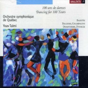 Orchestre Symphonique De Quebec - Dancing For 100 Years ryhmässä CD @ Bengans Skivbutik AB (4178101)