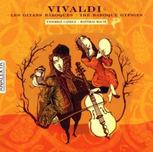 Ensemble Caprice Matthias Maute - Vivaldi: Baroque Gypsies ryhmässä CD @ Bengans Skivbutik AB (4178155)