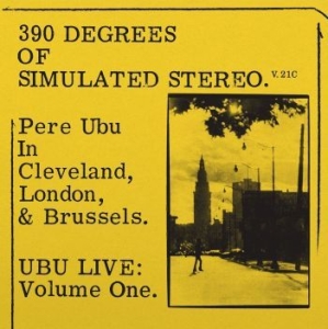 Pere Ubu - 390 Degrees Of Simulated Stereo V2. ryhmässä VINYYLI @ Bengans Skivbutik AB (4179610)