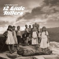 Vanderwolf - 12 Little Killers ryhmässä VINYYLI @ Bengans Skivbutik AB (4179717)