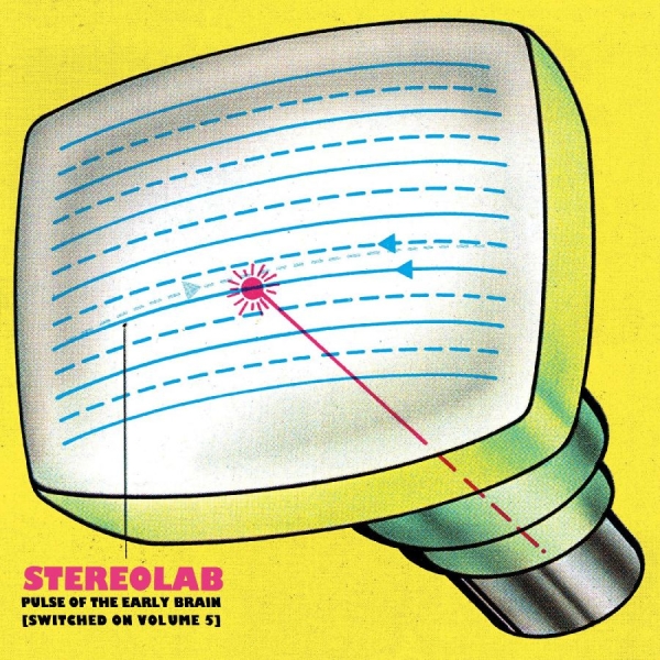 Stereolab - Pulse Of The Early Brain [Switched ryhmässä VINYYLI / Myydyimmät @ Bengans Skivbutik AB (4179732)