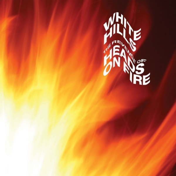 White Hills - Revenge Of Heads On Fire ryhmässä VINYYLI / Myydyimmät @ Bengans Skivbutik AB (4179734)