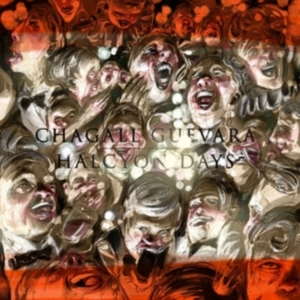 Chagall Guevara - Halcyon Days (Indie Exclusive) ryhmässä CD @ Bengans Skivbutik AB (4179878)