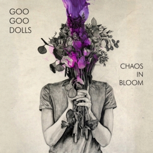 Goo Goo Dolls - Chaos In Bloom ryhmässä CD @ Bengans Skivbutik AB (4180102)