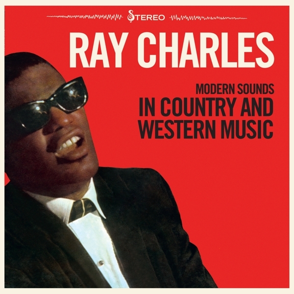 Ray Charles - Modern Sounds In Country And Western ryhmässä VINYYLI / Jazz/Blues @ Bengans Skivbutik AB (4180122)