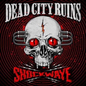 Dead City Ruins - Shockwave ryhmässä CD @ Bengans Skivbutik AB (4180335)