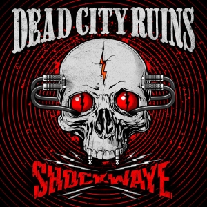 Dead City Ruins - Shockwave ryhmässä CD @ Bengans Skivbutik AB (4180335)