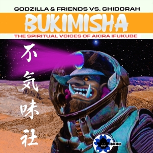 Ukimisha Male Chorus - Godzillla & Friend Vs Ghidora: Bukimisha: Spiritual Voices Of Akira Ikufube ryhmässä CD @ Bengans Skivbutik AB (4180390)