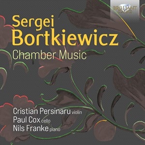 Bortkiewicz Sergei - Chamber Music ryhmässä CD @ Bengans Skivbutik AB (4180414)