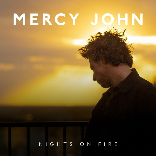 Mercy John - Nights On Fire ryhmässä CD / Myydyimmät @ Bengans Skivbutik AB (4180666)