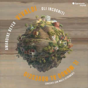 Amandine & Gli Incogniti Beyer - Vivaldi Il Mondo Al Rovescio ryhmässä CD @ Bengans Skivbutik AB (4180969)