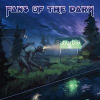 Fans Of The Dark - Suburbia ryhmässä CD @ Bengans Skivbutik AB (4180994)
