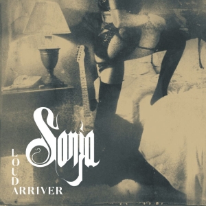 Sonja - Loud Arriver ryhmässä CD @ Bengans Skivbutik AB (4181014)