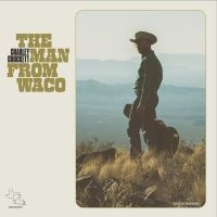 Crockett Charley - The Man From Waco ryhmässä VINYYLI / Myydyimmät @ Bengans Skivbutik AB (4181262)