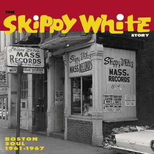 Various Artists - The Skippy White Story: Boston Soul ryhmässä CD @ Bengans Skivbutik AB (4182074)