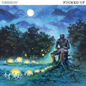 Fucked Up - Oberon ryhmässä VINYYLI @ Bengans Skivbutik AB (4182241)