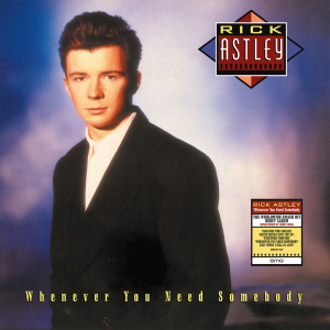 Rick Astley - Whenever You Need Somebody ryhmässä VINYYLI @ Bengans Skivbutik AB (4182392)