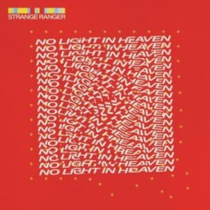 Strange Ranger - No Light In Heaven (Blood Red Vinyl ryhmässä VINYYLI @ Bengans Skivbutik AB (4182892)