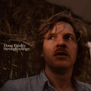Paisley Doug - Strong Feelings ryhmässä CD @ Bengans Skivbutik AB (4182935)
