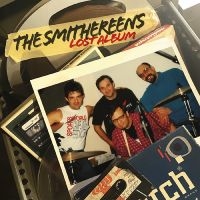 Smithereens The - The Lost Album ryhmässä CD @ Bengans Skivbutik AB (4182945)